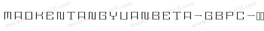 MaoKenTangYuan beta-GBpc字体转换